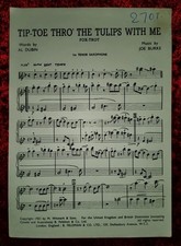 Tip-Toe Thro' The Tulips With Me Sheet Music 1st Tenor Saxophone . Ref00069