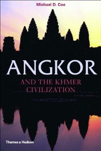Angkor and the Khmer Civilization (Ancient Peoples and Places) .