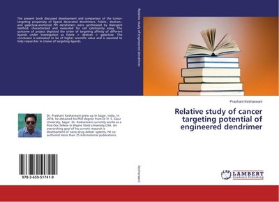 Relative study of cancer targeting potential of engineered dendrimer Prashant Ke