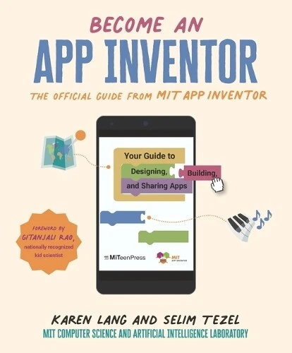 Karen Lang MIT App Inventor Become an App Inventor: The Offi (Copertina rigida) - Foto 1 di 1