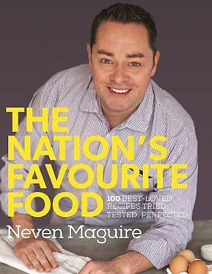 The Nation's Favourite Food: 100 Best-Loved Recipes Tried, Tested, Perfected...
