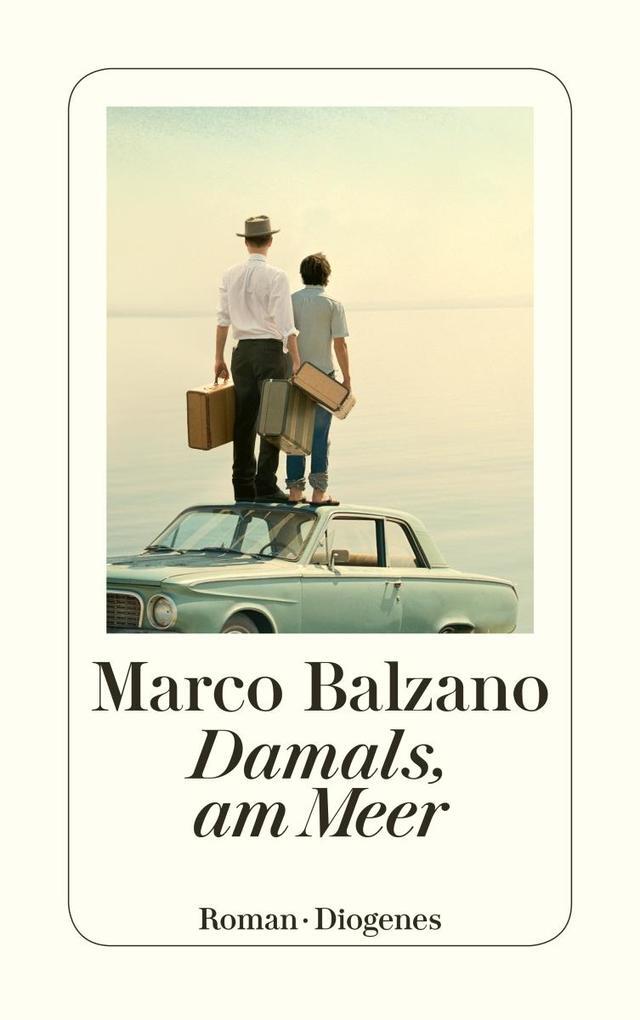 Thumbnail - Damals, Am Meer | Marco Balzano | 2021 | Deutsch | Il Figlio Del