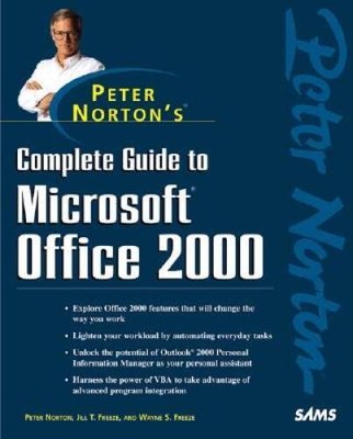 Peter Nortons Complete Guide to Microsoft Office 2000 - Paperback - GOOD