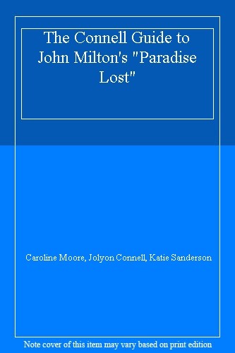 The Connell Guide to John Milton's Paradise Lost (Advanced study