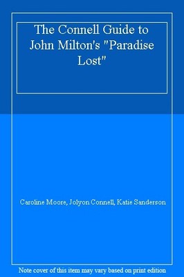 The Connell Guide to John Milton's Paradise Lost (Advanced study
