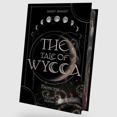 THE TALE OF WYCCA: Demons (WYCCA-Reihe 1) | Sandy Brandt | deutsch