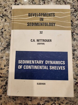 Developments In SEDIMENTOLOGY #32 DYNAMICS OF Continental SHELVES HC FS 1981