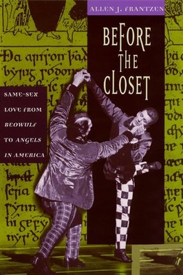 Before the Closet Same - Allen J Frantzen - Paperback - Very Good