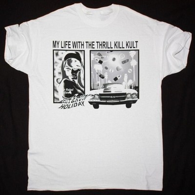 NEW MY LIFE WITH THE THRILL KILL KULT Band Cotton White Full Size T Shirt EN946