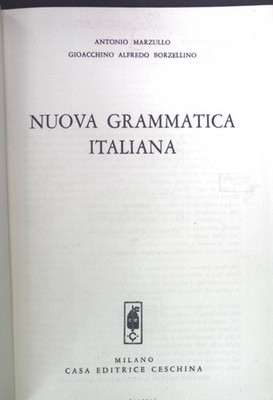 Nuova grammatica italiana. Marzullo, Antonio und Gioacchino Alfredo Borzellino: