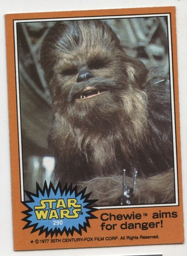 1977 Topps Star Wars #290 Chewie aims for danger!