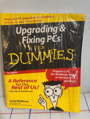 Upgrading and Fixing PCs For Dummies? - Rathbone, Andy