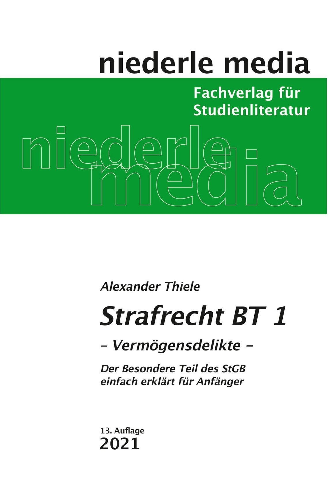 Strafrecht (bt) 1 Vermögensdelikte | Alexander Thiele | Taschenbuch |