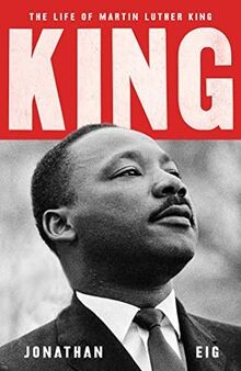 King: The Life of Martin Luther King von Eig, Jonathan | Buch | Zustand sehr gut
