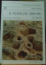 Il nuraghe Arrubiu di Orroli. Guide e itinerari / F. Lo Schiavo, M. Sanges, 1994