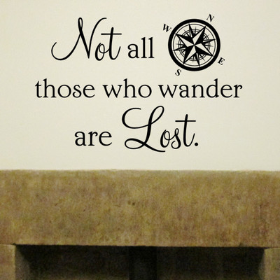 NOT ALL WHO WANDER ARE LOST Home Wall Decal Quote Vinyl Words Lettering Art 48''