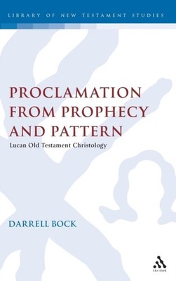 Bock - Proclamation from Prophecy and Pattern - New hardback or cased  - X555z