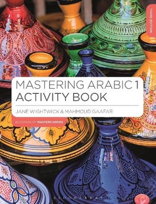 Mastering Arabic 1 Activity Book by Jane Wightwick, Mahmoud G... - 9781350370685