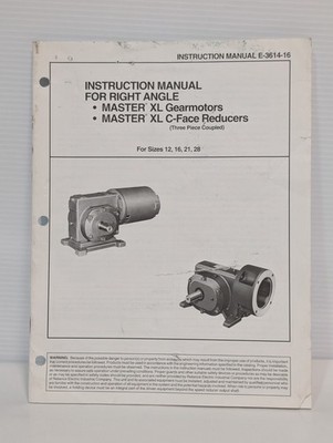 E-3614-16 Instruction Manual- Right Angle Master XL Gearmotors  C-Face Reducers