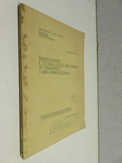 DEMOGRAFIA E STORIA SOCIO RELIGIOSA ATTRAVERSO I LIBRI PARROCCHIALI Volpe 1977