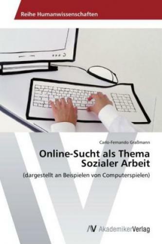 Thumbnail - Online-sucht Als Thema Sozialer Arbeit (dargestellt An Beispielen Von