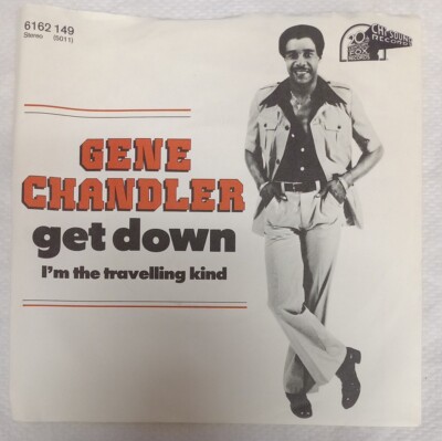 Gene Chandler / Get Down / 7'' Single Platte