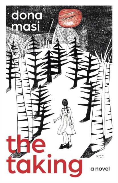 Taking The  a novel by Dona Masi PAPERBACK 9781803415505