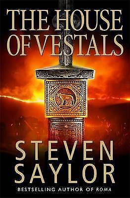 Steven Saylor - The House of the Vestals *NEW*  + FREE P&P