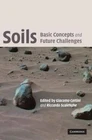 Soils: Basic Concepts and Future Chal, Riccardo Scalenghe,G, New