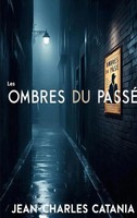 Jean-Charles Catania | Les Ombres Du Passé | Taschenbuch | FranzöSisch (2025)