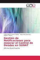 GestióN De Notificaciones Para Mejorar El Control De Deudas En Sunat Carlos Albe