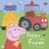 Peppa Pig - Peppa At The Farm A Lift-The-Flap Book - Board Book - G245Z