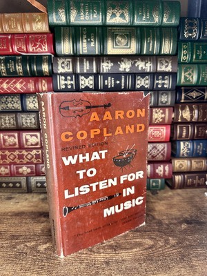 What Listen Music Aaron Copland McGraw-Hill Revised Edition 1957 HC DJ