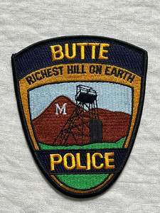 BUTTE POLICE RICHEST HILL ON EARTH MONTANA COLLECTIBLE PATCH