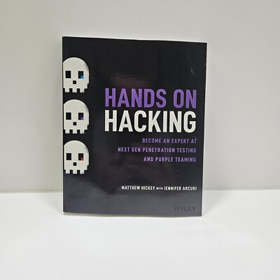 Hands on Hacking: Become an Expert at Next Gen Penetration Testing and Purple