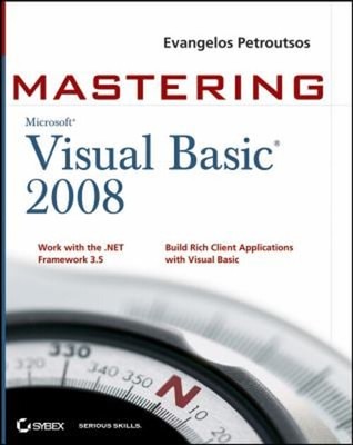 Mastering Microsoft Visual Basic 2008 Perfect Evangelos Petroutso