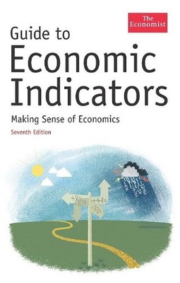 GUIDE TO ECONOMIC INDICATORS: MAKING SENSE OF ECONOMICS By The Economist *VG+*