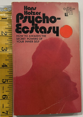 Psycho-Ecstasy by Hans Holzer