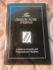 The Shadow Work Journal: a Guide to Integrate and Transcend Your Shadows