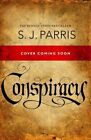 Conspiracy by S. J. Parris (Paperback, 2016)