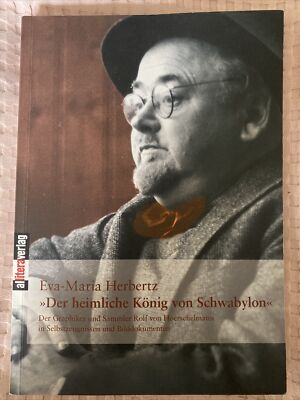Eva-Maria Herbertz »Der heimliche König von Schwabylon«. Mit Autogramme