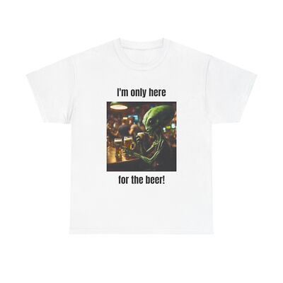 I'm Only Here for the Beer! Alien UFO Graphic Tee by Flashlander