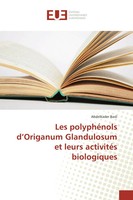 Abdelkader Basli | Les PolyphéNols D'origanum Glandulosum Et Leurs ActivitéS...