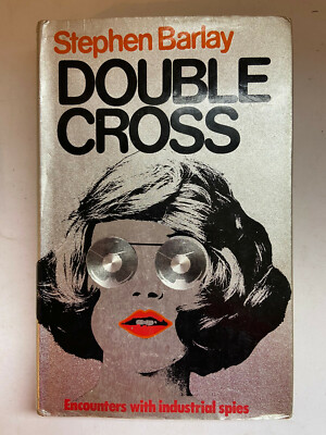 Double Cross by Stephen Barlay - Pub: Hamish Hamilton - 1973 - Hardback Book