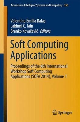 Soft Computing Applications: Proceedings of the 6th International Workshop Soft 