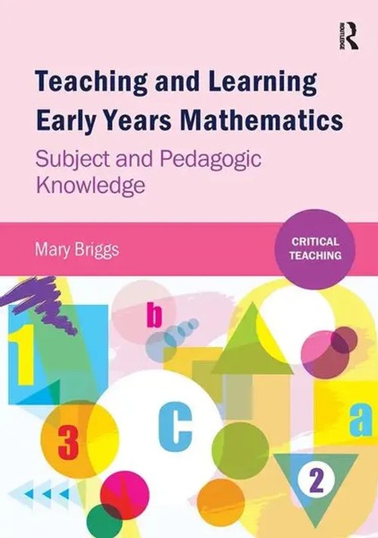 Teaching And Learning Early Years Mathematics | Subject And Pedagogic Knowledge-image