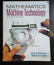 Mathematics For Machine Technology Pb By Peterson John C. Smith Like New Mathematics For Machine Technology Pb By Peterson John C. Smith Like New