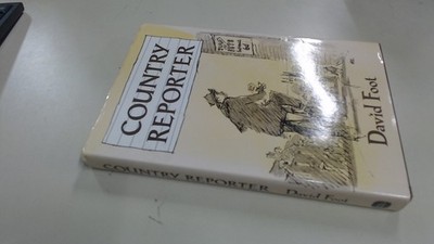 			Country Reporter, David Foot, A Graham Tarrant Book, 1990, Hardco		