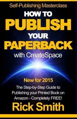 Self-Publishing Masterclass - Paperback, by Smith Rick; Masterclass - Very Good