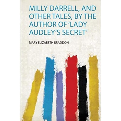 Milly Darrell und andere Geschichten, vom Autor von 'lady - NEU Mary Elizabeth 2